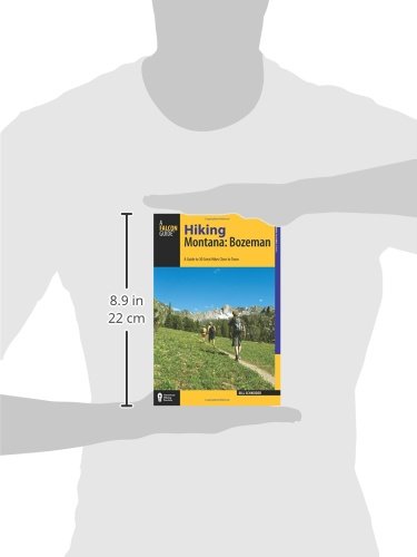 Hiking Montana: Bozeman: A Guide to 30 Great Hikes Close to Town (Hiking Near)