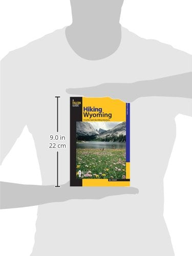 Hiking Wyoming: 110 Of The State's Best Hiking Adventures (State Hiking Guides Series)