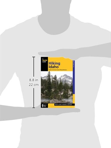 Hiking Idaho: A Guide To The State's Greatest Hiking Adventures (State Hiking Guides Series)