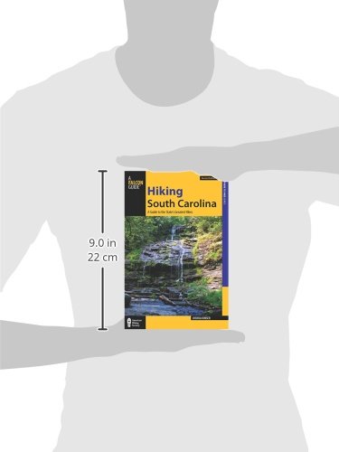 Hiking South Carolina: A Guide To The State’s Greatest Hikes (State Hiking Guides Series)