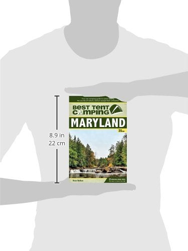 Best Tent Camping: Maryland: Your Car-Camping Guide to Scenic Beauty, the Sounds of Nature, and an Escape from Civilization