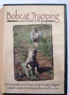 Bobcat Trapping with Mark June DVD How to Trap Bobcats