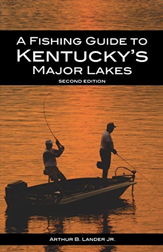 A Fishing Guide to Kentucky's Major Lakes