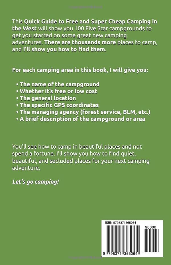 QUICK GUIDE TO FREE AND SUPER CHEAP CAMPING IN THE WEST: 100 Five Star Campsites for Van Camping, RV Camping, Tent Camping, Boondocking, Nomad Life (Free and Super Cheap Camping Series)