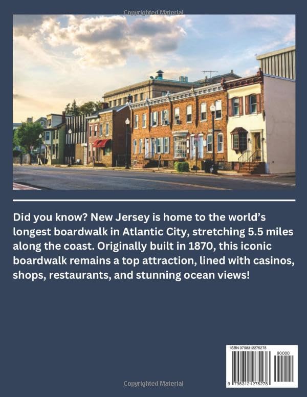New Jersey Bucket List Guide (Full-Color) 2025: A complete guide to discovering the best beaches, most scenic state parks, hiking trails, oceanfront towns, maps, villages, and unique attractions.