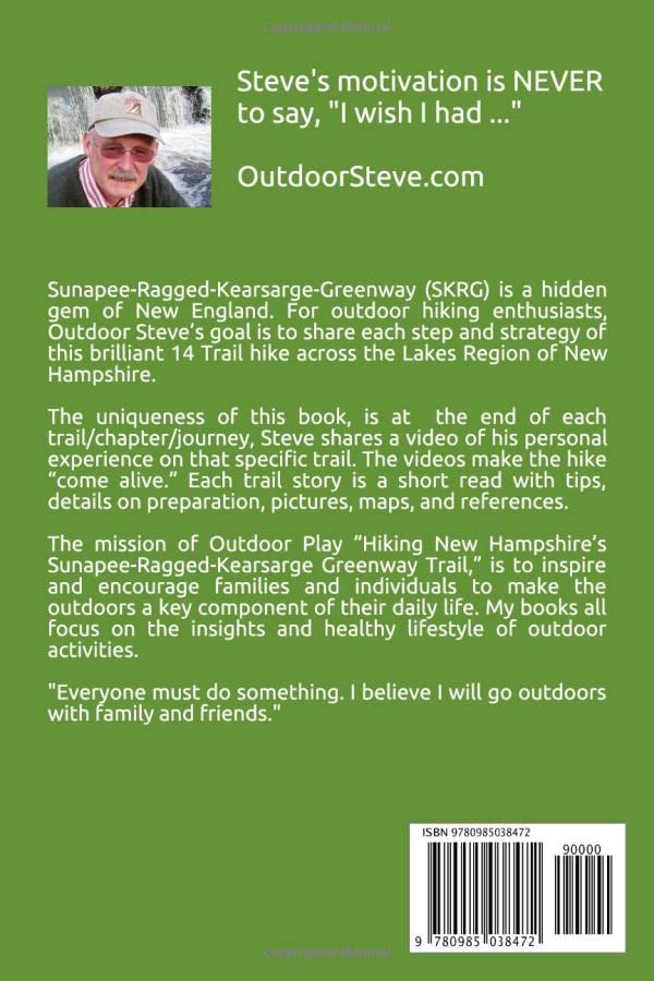 Hiking New Hampshire's Sunapee-Ragged-Kearsarge Greenway: 75 Miles on a Fourteen Trail Loop (Outdoor Play)