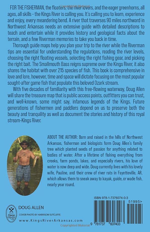 The Riverman's Guide to the Kings River: Kayaking, Canoeing, and Fishing, the Kings River in Arkansas