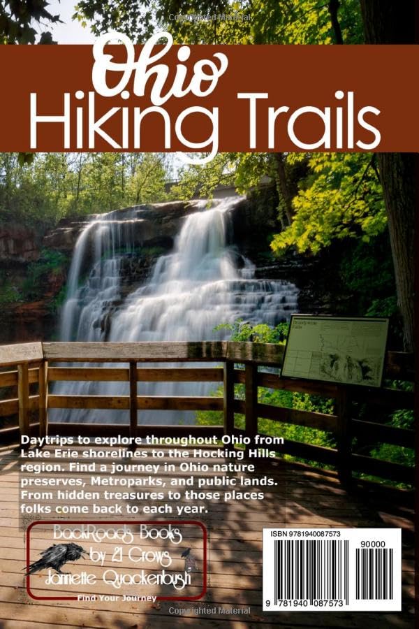 Ohio Hiking Trails: The Adventurer's Guide to Ohio's Best Hiking Trails to Explore. Some little-known. A few much traveled. All unique.
