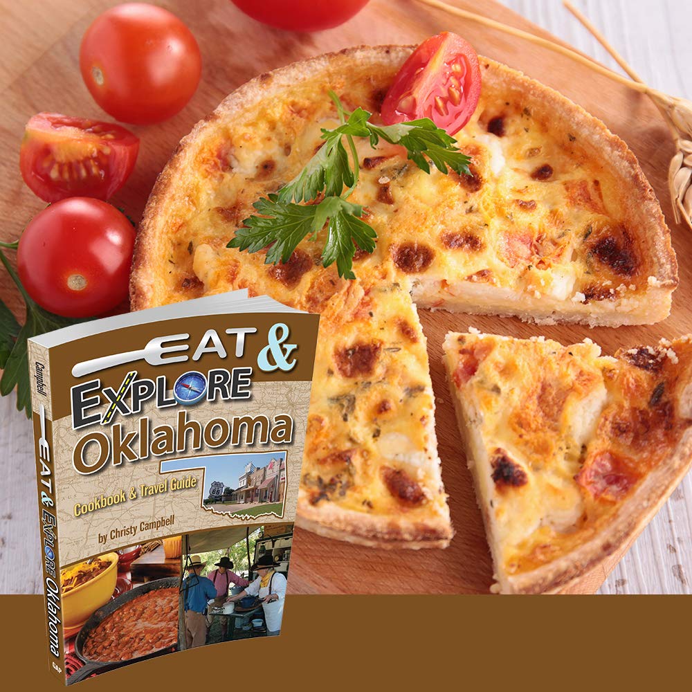 Eat & Explore Oklahoma Cookbook & Travel Guide (Eat & Explore State Cookbook)