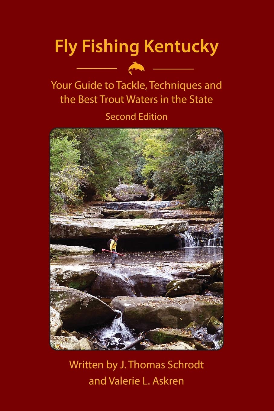 Fly Fishing Kentucky: Your Guide to Tackle, Techniques and the Best Trout Waters in the State