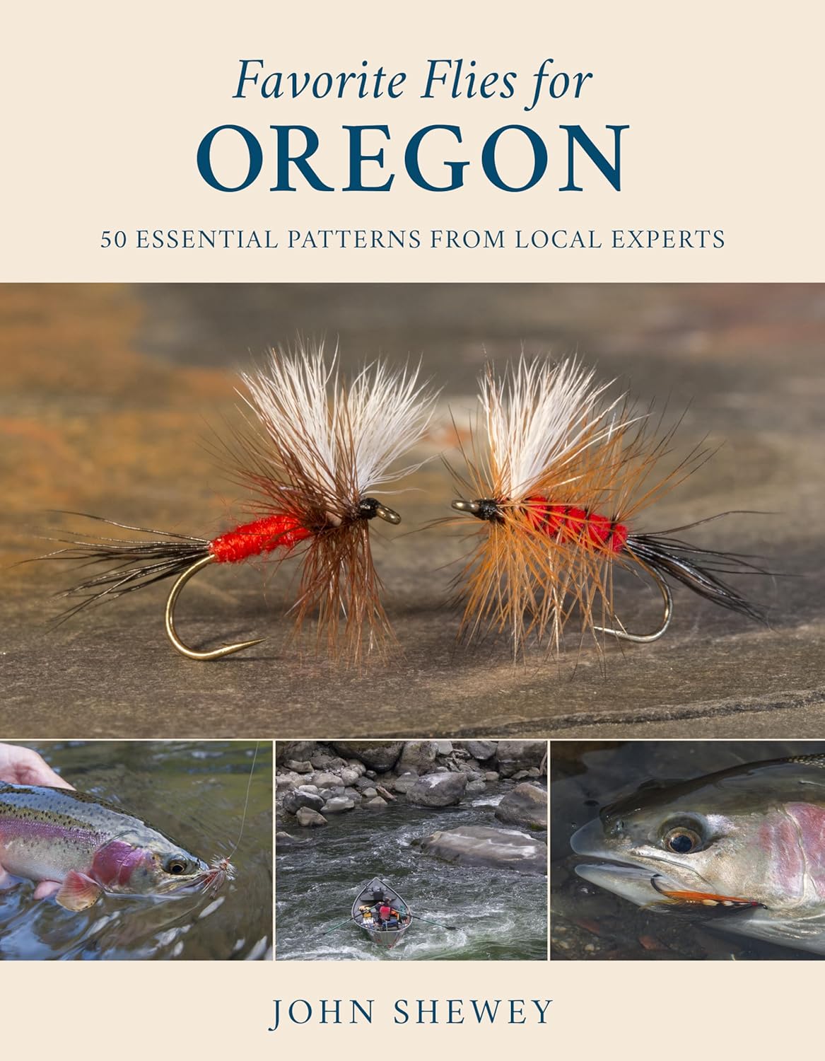 Favorite Flies for Oregon: 50 Essential Patterns from Local Experts (Volume 4) (Favorite Flies, 4)