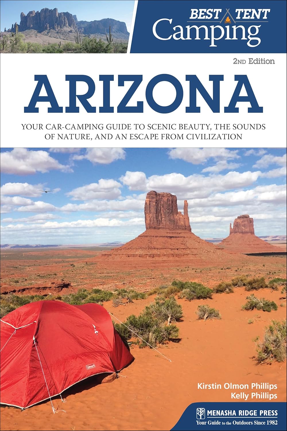 Best Tent Camping: Arizona: Your Car-Camping Guide to Scenic Beauty, the Sounds of Nature, and an Escape from Civilization