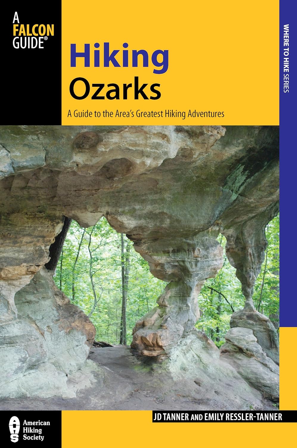 Hiking Ozarks: A Guide To The Area's Greatest Hiking Adventures (Regional Hiking Series)