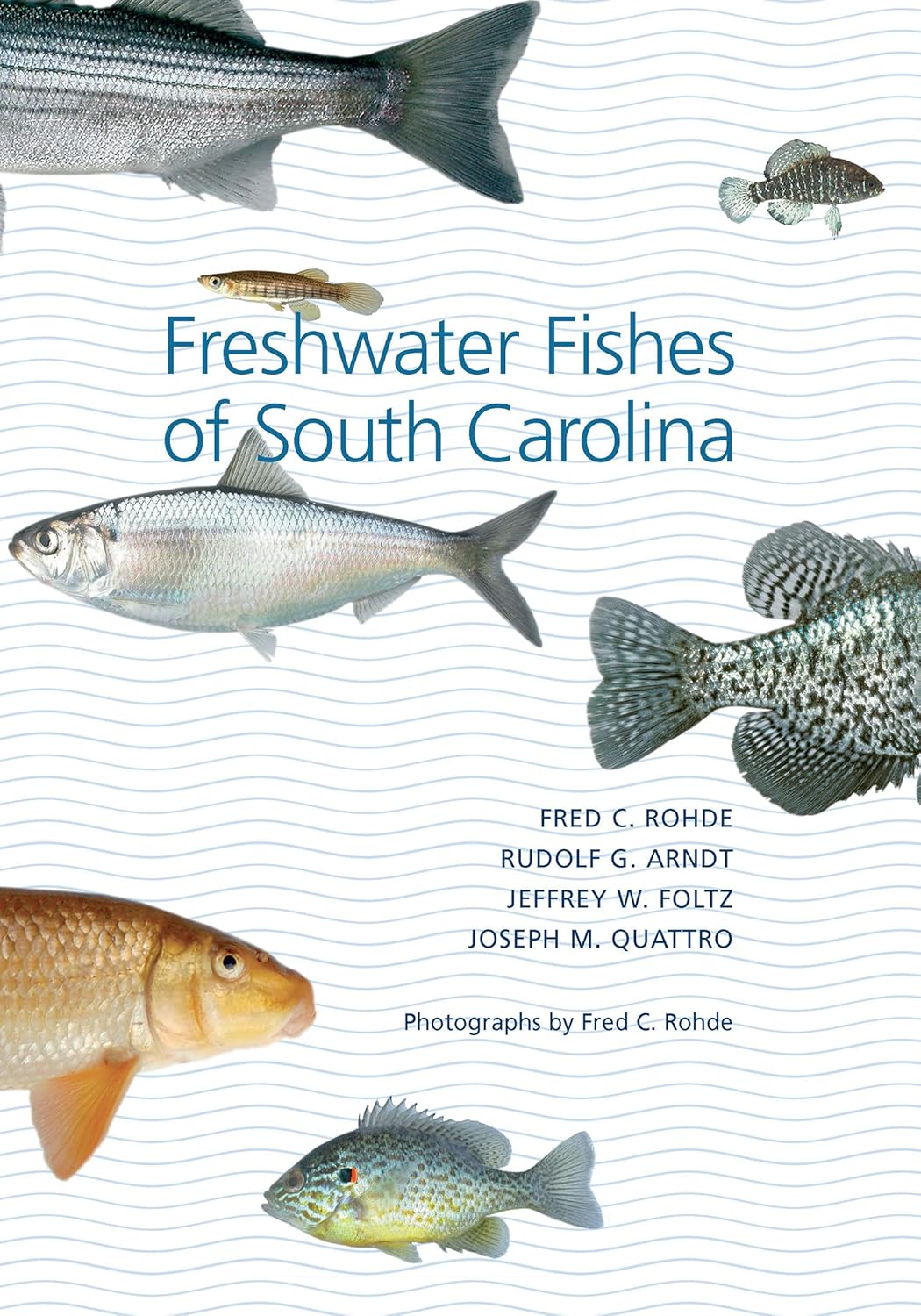 Freshwater Fishes of South Carolina (Belle Baruch Marine Science)