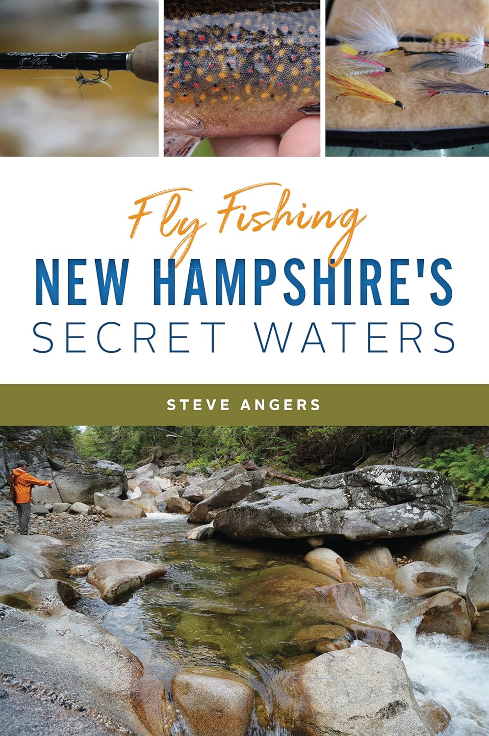 Fly Fishing New Hampshire's Secret Waters (Natural History)
