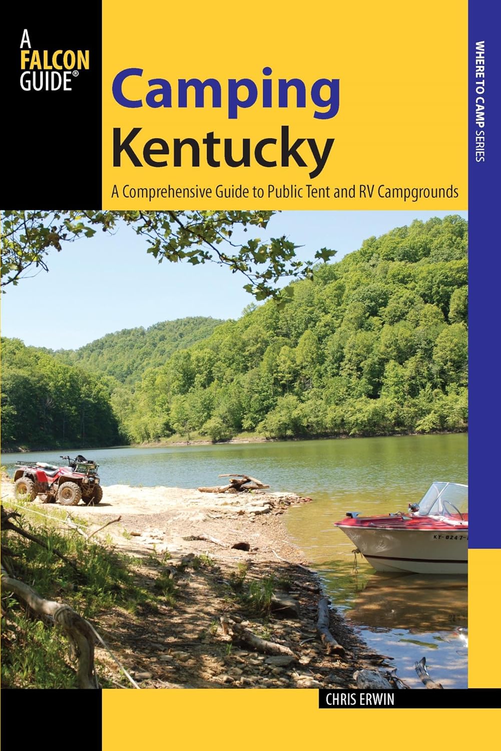 Camping Kentucky: A Comprehensive Guide to Public Tent and RV Campgrounds (State Camping Series)