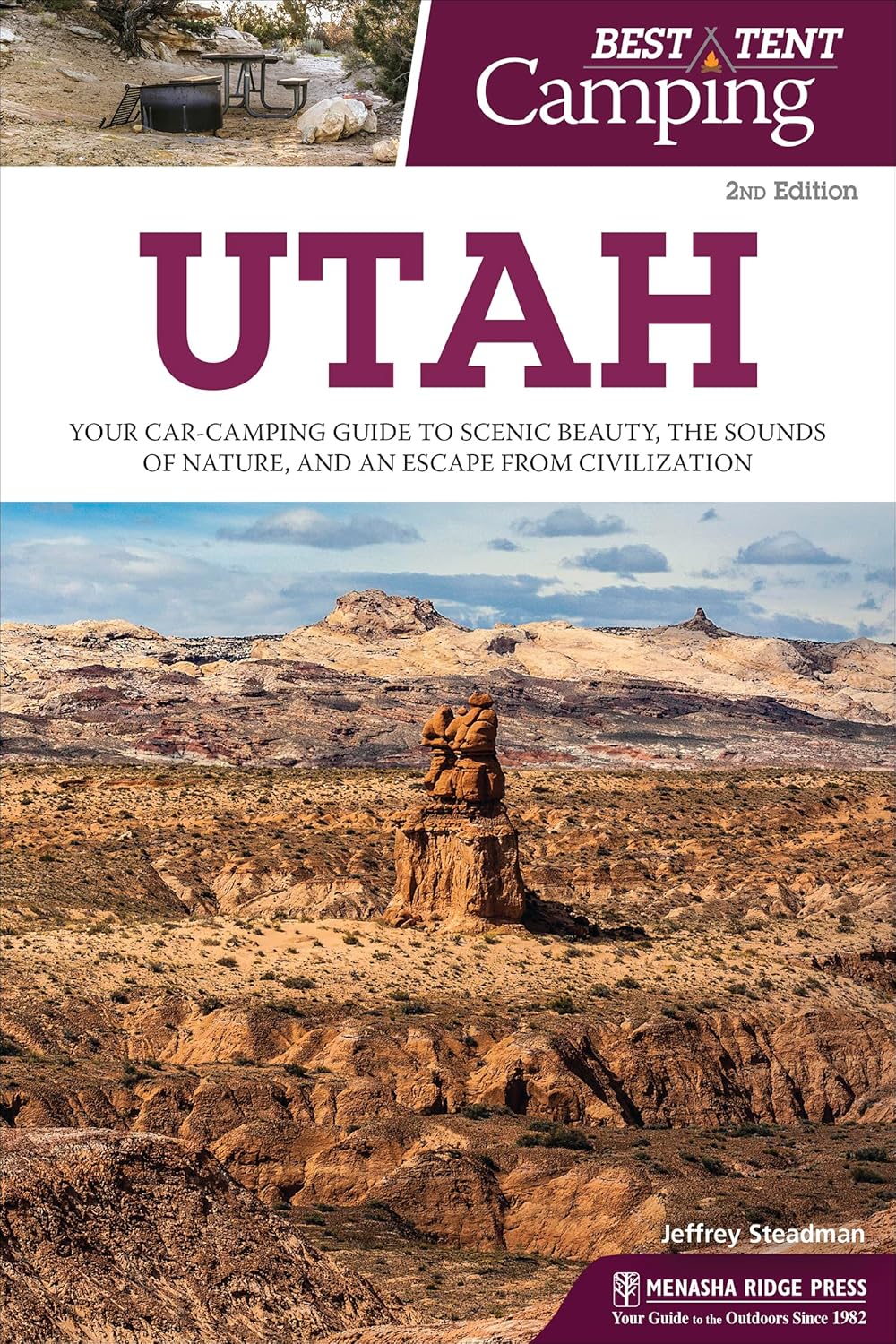 Best Tent Camping: Utah: Your Car-Camping Guide to Scenic Beauty, the Sounds of Nature, and an Escape from Civilization