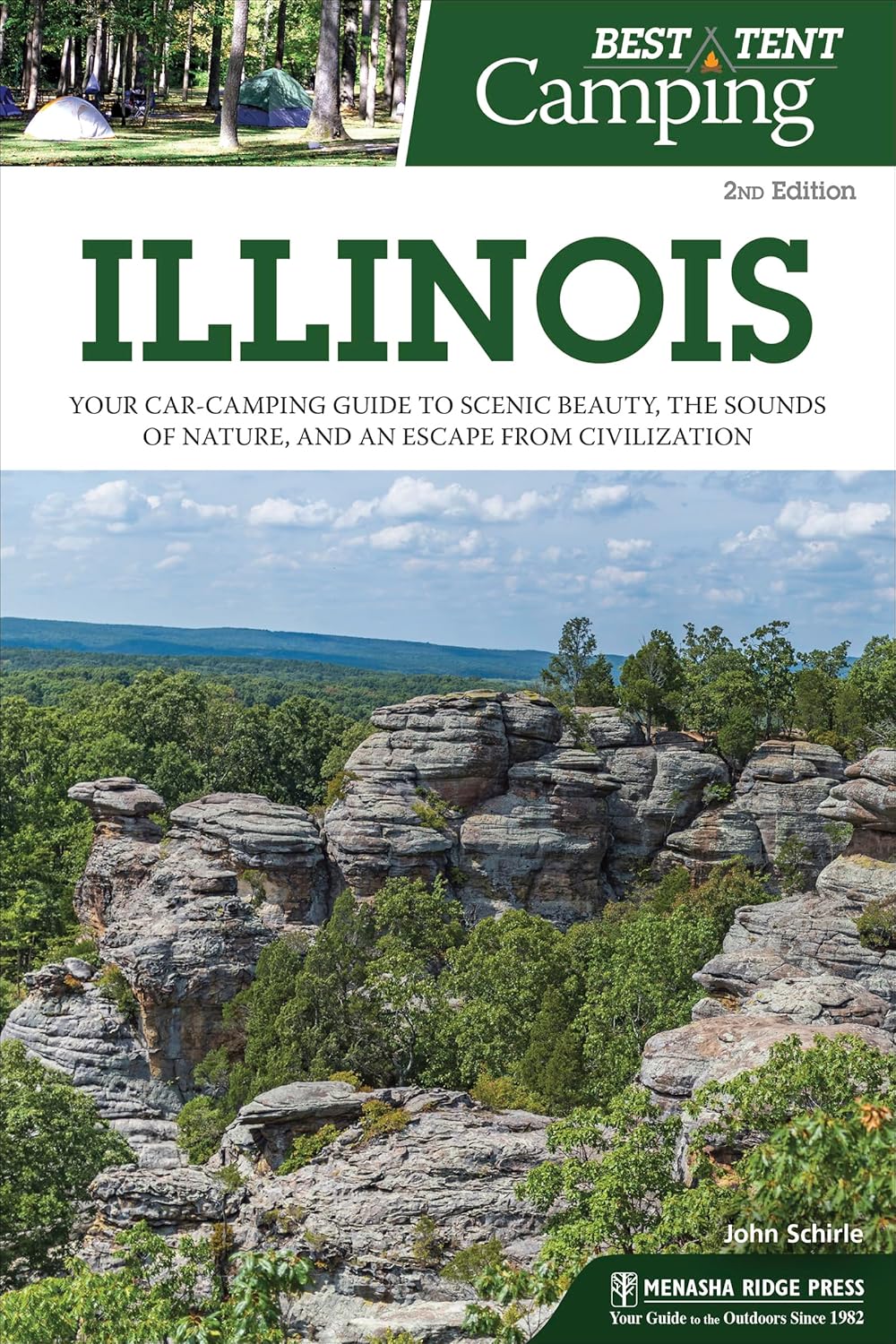 Best Tent Camping: Illinois: Your Car-Camping Guide to Scenic Beauty, the Sounds of Nature, and an Escape from Civilization