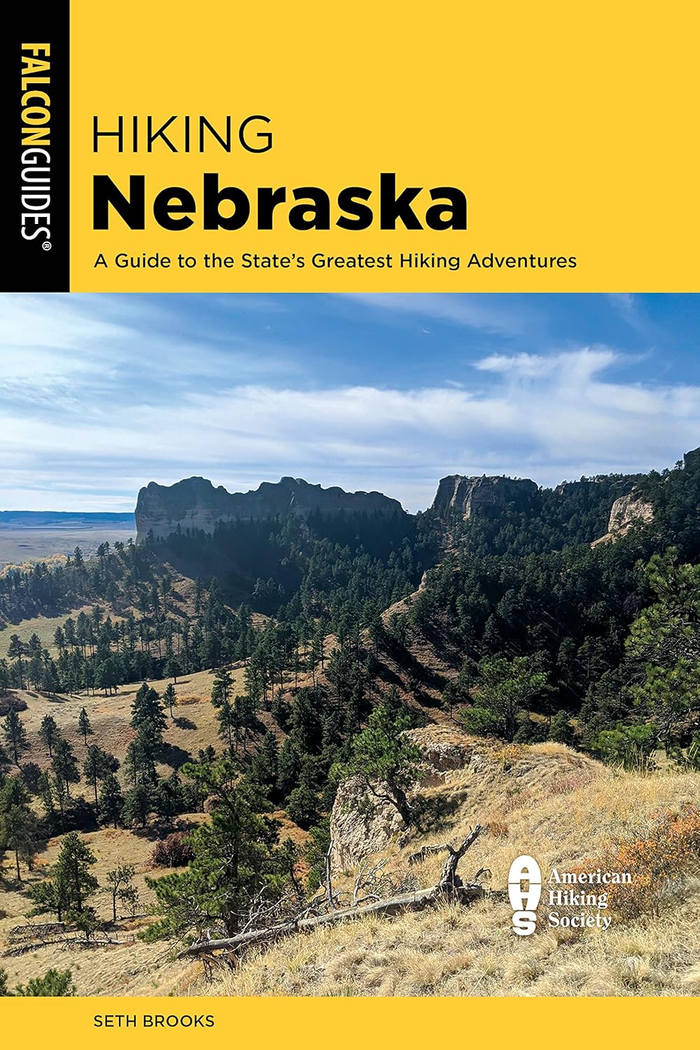 Hiking Nebraska: A Guide to the State's Greatest Hiking Adventures (State Hiking Guides Series)