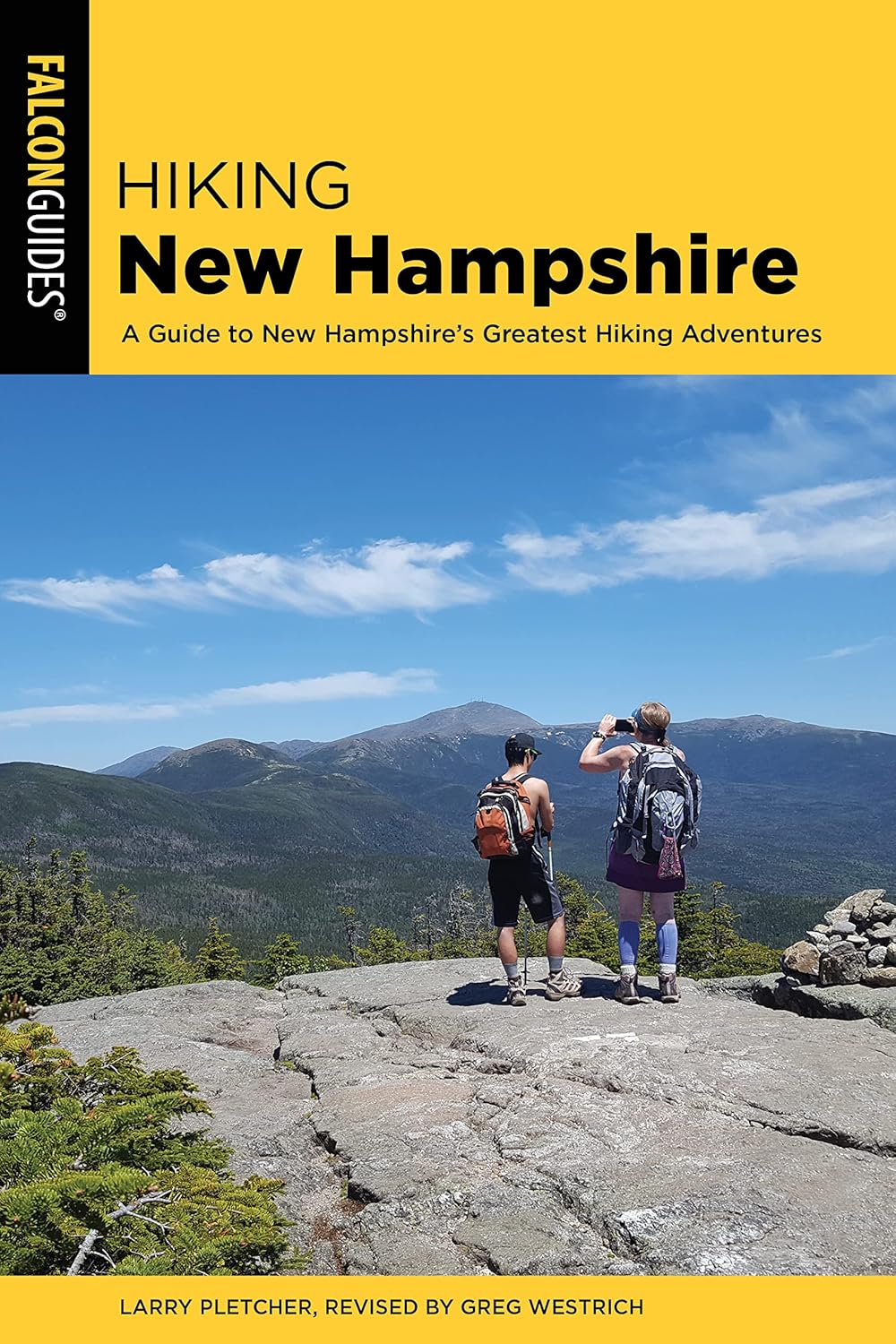Hiking New Hampshire: A Guide to New Hampshire’s Greatest Hiking Adventures (State Hiking Guides Series)