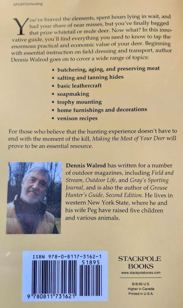 Making The Most of Your Deer Book 256 Pages by Dennis Walrod