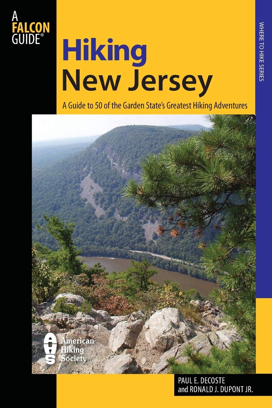 Hiking New Jersey: A Guide To 50 Of The Garden State's Greatest Hiking Adventures (State Hiking Guides Series)
