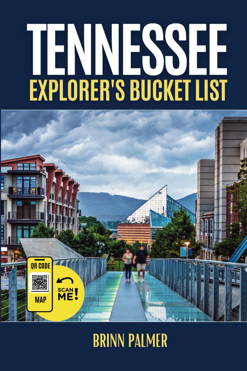 Tennessee Explorer's Bucket List: Your Ultimate Travel Guide to Tennessee’s Top Attractions (Full Color Version)