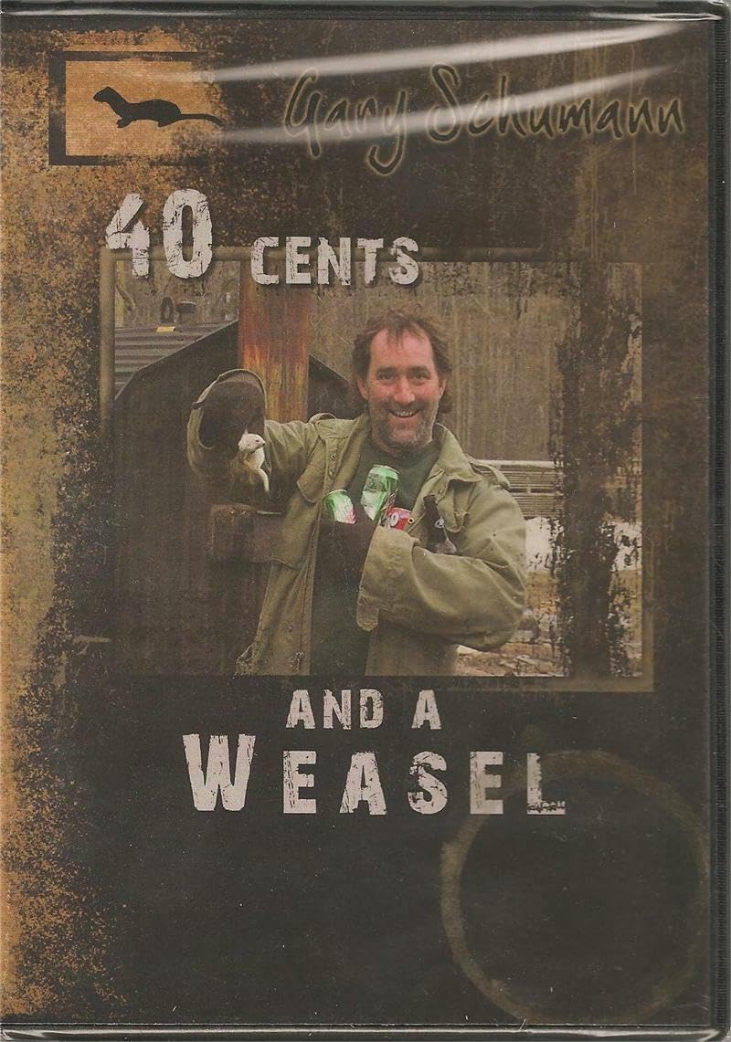40 Cents and A Weasel - Gary Schumann - DVD Trapping Supplies