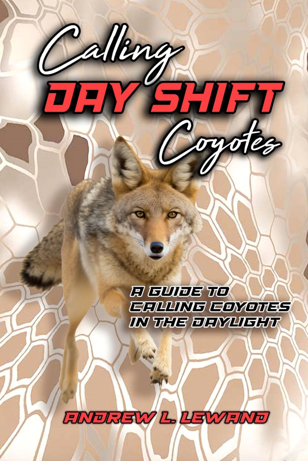 Calling Day Shift Coyotes: A Guide to Daytime Coyote Calling