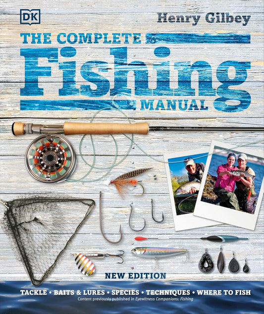 The Complete Fishing Manual (DK Complete Manuals)